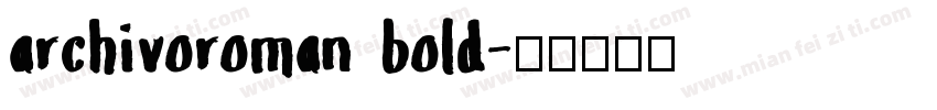 archivoroman bold字体转换